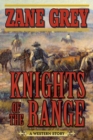 Image for Knights of the range: a Western story