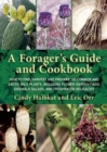 Image for A Forager&#39;s Guide and Cookbook