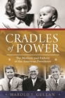 Image for Cradles of Power: The Mothers and Fathers of the American Presidents