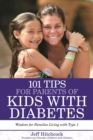 Image for 101 Tips for Parents of Kids With Diabetes: Wisdom for Families Living With Type 1