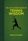Image for The little green book of tennis wisdom
