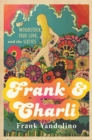 Image for Frank &amp; Charli: Woodstock, true love, and the sixties