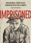 Image for Imprisoned: Drawings from Nazi Concentration Camps