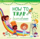 Image for How to Trap a Leprechaun