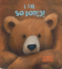 Image for I am so bored