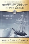 Image for The worst journey in the world  : Antarctica, 1910-1913