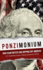 Image for Ponzimonium: how scam artists are ripping off America.