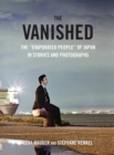 Image for Vanished: The &quot;evaporated People&quot; of Japan in Stories and Photographs