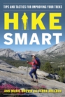 Image for Hike Smart: Tips and Tactics for Improving Your Treks