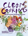 Image for Clean Cooking : More Than 100 Gluten-Free, Dairy-Free, and Sugar-Free Recipes
