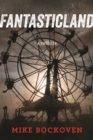 Image for Fantasticland: a novel