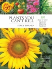 Image for Plants you can&#39;t kill: 101 easy-to-grow species for beginning gardeners