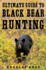 Image for The Ultimate Guide to Black Bear Hunting