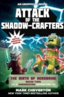 Image for Attack of the Shadow-crafters: The Birth of Herobrine Book Two: A Gameknight999 Adventure: An Unofficial Minecrafter&#39;s Adventure