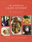 Image for Unexpected Cajun Kitchen: Classic Cuisine with a Twist of Farm-to-Table Freshness