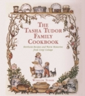 Image for The Tasha Tudor Family Cookbook: Heirloom Recipes and Warm Memories from Corgi Cottage