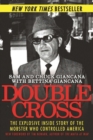 Image for Double Cross: The Explosive Inside Story of the Mobster Who Controlled America