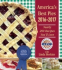 Image for America&#39;s Best Pies 2016-2017 : Nearly 200 Recipes You&#39;ll Love