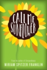 Image for Call Me Sunflower