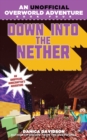 Image for Down into the nether : book 4