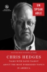 Image for Unspeakable  : Chris Hedges on the most forbidden topics in America