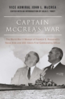 Image for Captain McCrea&#39;s War: The World War II Memoir of Franklin D. Roosevelt&#39;s Naval Aide and USS Iowa&#39;s First Commanding Officer