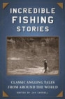 Image for Incredible Fishing Stories