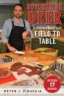 Image for Butchering deer: a complete guide from field to table