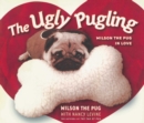 Image for Ugly Pugling: Wilson the Pug in Love