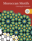 Image for Moroccan Motifs: Coloring for Everyone