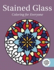 Image for Stained Glass: Coloring for Everyone