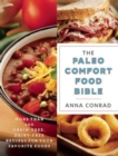 Image for The paleo comfort food bible: more than 100 grain-free, dairy-free recipes for your favorite foods