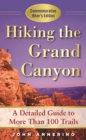 Image for Hiking the Grand Canyon: A Detailed Guide to More Than 100 Trails