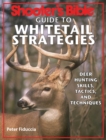 Image for Shooter&#39;s Bible Guide to Whitetail Strategies: Deer Hunting Skills, Tactics, and Techniques