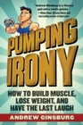 Image for Pumping irony: how to build muscle, lose weight, and have the last laugh