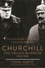Image for Churchill The Young Warrior : How He Helped Win the First World War