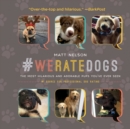 Image for #WeRateDogs: The Most Hilarious and Adorable Pups You&#39;ve Ever Seen