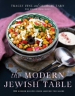 Image for The Modern Jewish Table: 100 Kosher Recipes from Around the Globe