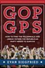 Image for GOP GPS: how to find the millennials and urban voters the republican party needs to survive