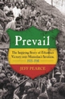 Image for Prevail: The Inspiring Story of Ethiopia&#39;s Victory over Mussolini&#39;s Invasion, 1935-1941