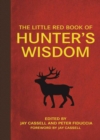 Image for The Little Red Book of Hunter&#39;s Wisdom