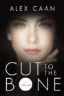Image for Cut to the bone: a thriller