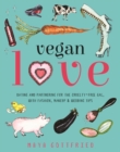 Image for Vegan Love : Dating and Partnering for the Cruelty-Free Gal, with Fashion, Makeup &amp; Wedding Tips