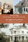 Image for Preserving Historic Architecture: The Official Guidelines