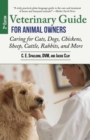 Image for Veterinary Guide for Animal Owners, 2nd Edition: Caring for Cats, Dogs, Chickens, Sheep, Cattle, Rabbits, and More