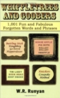 Image for Whiffletrees and goobers: 1,001 fun and fabulous forgotton words and phrases