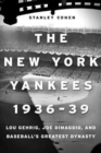 Image for Yankees 1936–39, Baseball&#39;s Greatest Dynasty