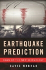 Image for Earthquake Prediction : Dawn of the New Seismology