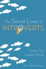 Image for Secret Lives of Introverts: Inside Our Hidden World
