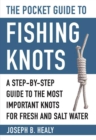 Image for The Pocket Guide to Fishing Knots : A Step-by-Step Guide to the Most Important Knots for Fresh and Salt Water